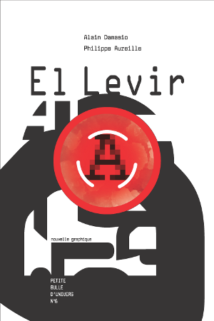 Petite Bulle d'Univers n6 : El Levir